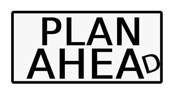 PLAN AHEAd